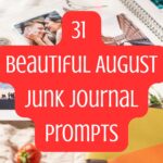 Capturing the Essence of August Through Creative Journaling